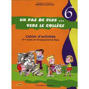 Cahier d’activité un pas de plus vers le collége 6 em